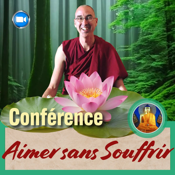 CONFERENCE 6 Déc 20h Zoom | Aimer sans Souffrir | Tenzin Gawa (Jason)