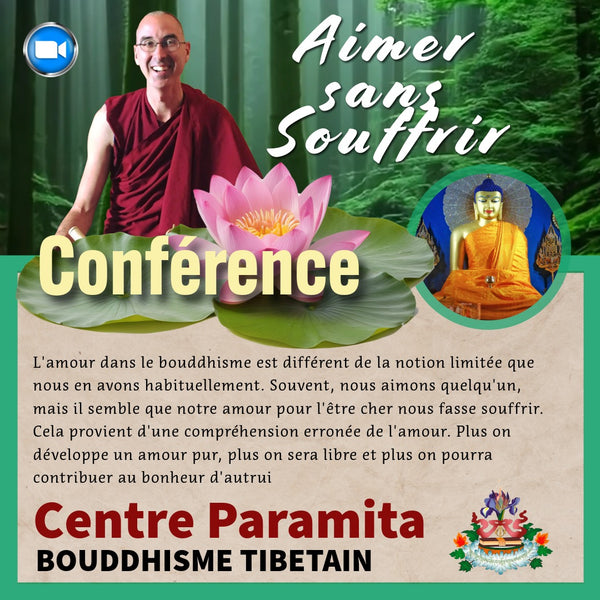 CONFERENCE 6 Déc 20h Zoom | Aimer sans Souffrir | Tenzin Gawa (Jason)
