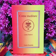 Charger l&#39;image dans la galerie, Boutique DHARMA | Petit Nalanda LIVRE Come Meditare