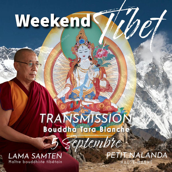 TARA Blanche 5 Sept 9h30 Zoom | Transmission de Pouvoir | WEEKEND TIBET 5-6 Sept | Lama Samten