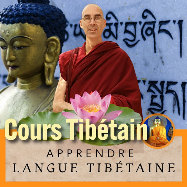 COURS TIBETAIN 25 Mars | 10 Semaines  | Apprendre la Langue Tibétaine