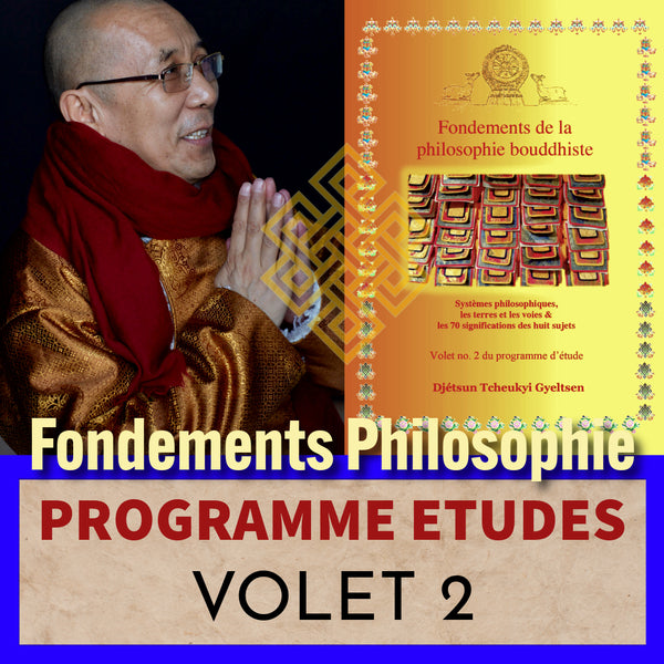 Fondements de la Philosophie Bouddhiste | Volet 2 Terres & Voies