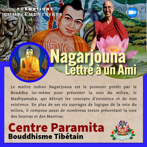 NAGARJOUNA 10-11 Oct Zoom | Formation 2 jrs Lettre à un Ami | Enseignant Tenzin Gawa (Jason) (Copie)