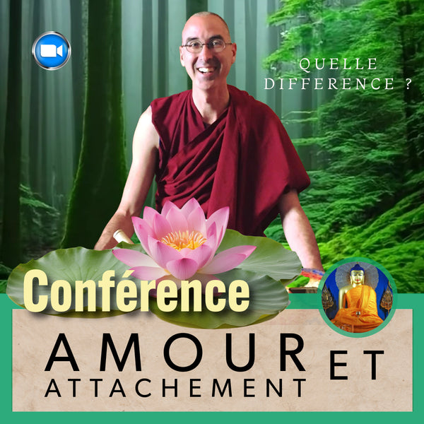 CONFERENCE 21 Juin 20h Zoom | Amour & Attachement : Quelle est la différence ? Tenzin Gawa (Jason)