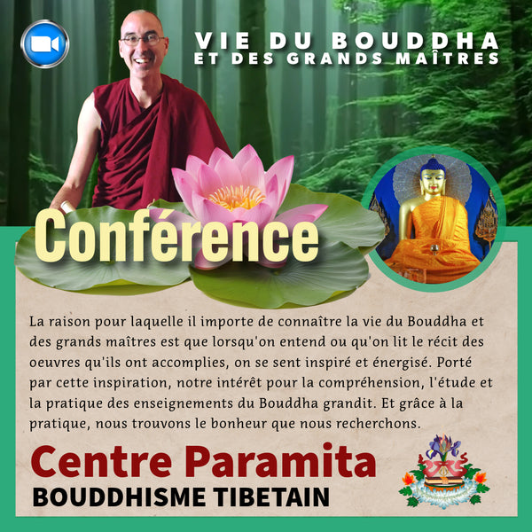 CONFERENCE 21 Sept 20h Zoom | Vie du Bouddha & des Grands Maîtres | Tenzin Gawa (Jason)