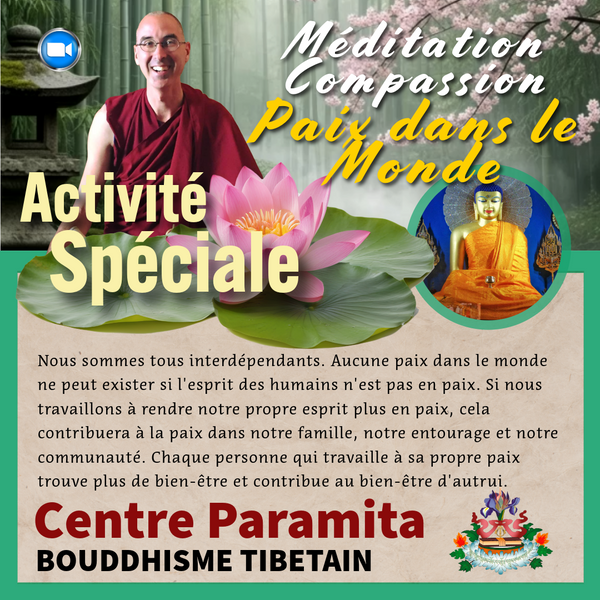 ACTIVITE SPECIALE Zoom GRATUIT| Méditation de la Compassion - Paix dans le Monde | Tenzin Gawa (Jason)