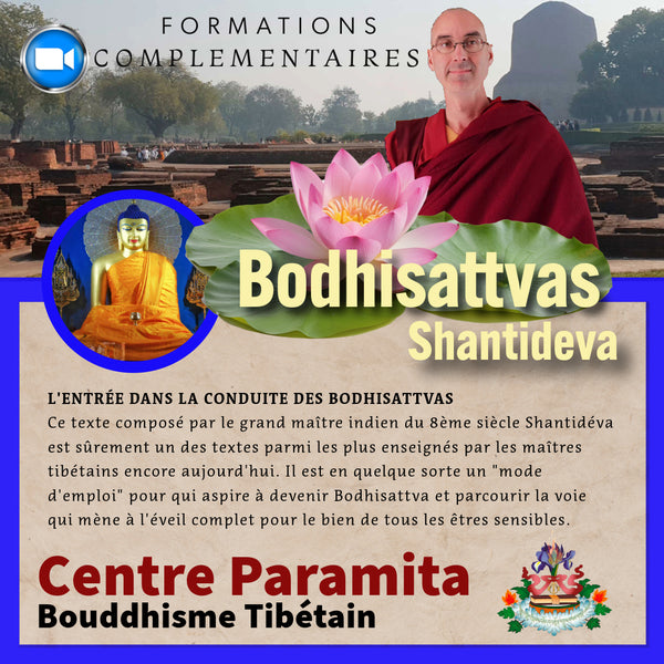 BODHISATTVAS de Shantideva 16 Sept | 10 sem Session 4 | Formation ZOOM sur 2 ans | Enseignant Tenzin Gawa (Jason)