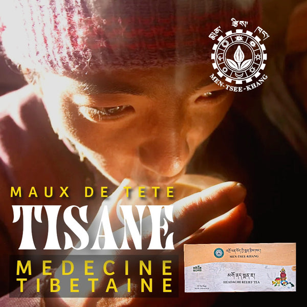 Tisane pour maux de tête, médecine tibétaine Men-Tsee-Khang, thé naturel apaisant
