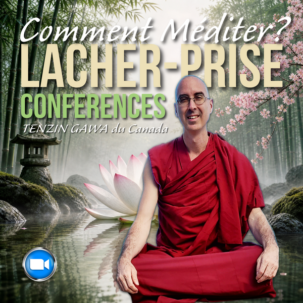 CONFERENCES Février 2027 | Lâcher Prise - Comment Méditer ?